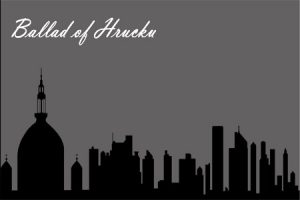 Ballad Of Hrucku