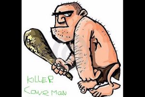 KILLER CAVEMAN