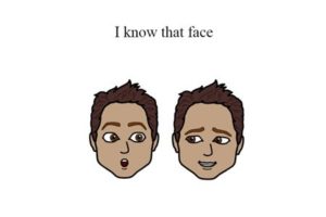 I know that face