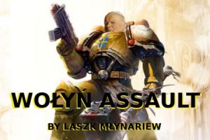 Wolyn Assault I
