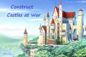 Construct Castles at War