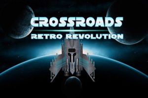Retro Revolution: Crossroads
